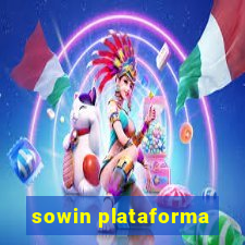 sowin plataforma